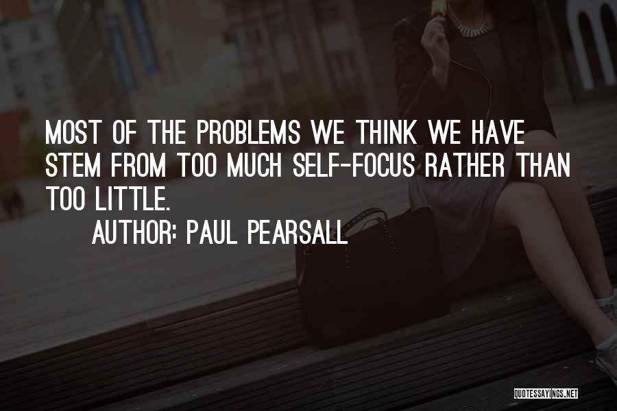 Paul Pearsall Quotes 207796