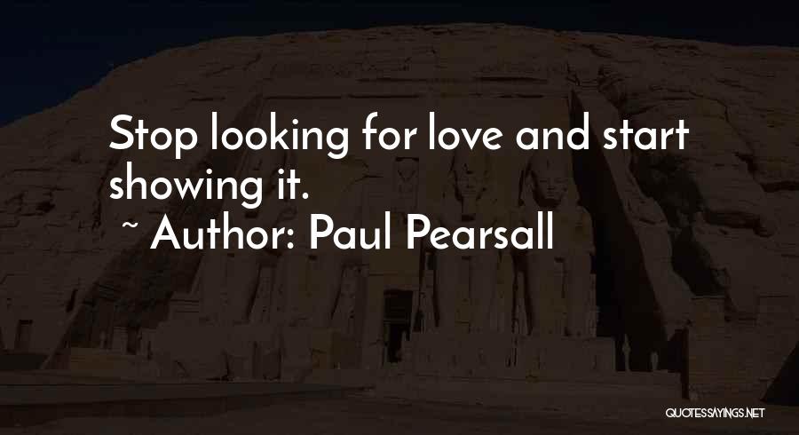 Paul Pearsall Quotes 406722