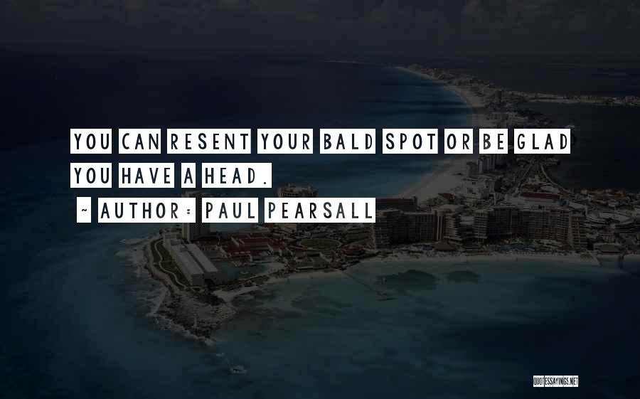 Paul Pearsall Quotes 804836