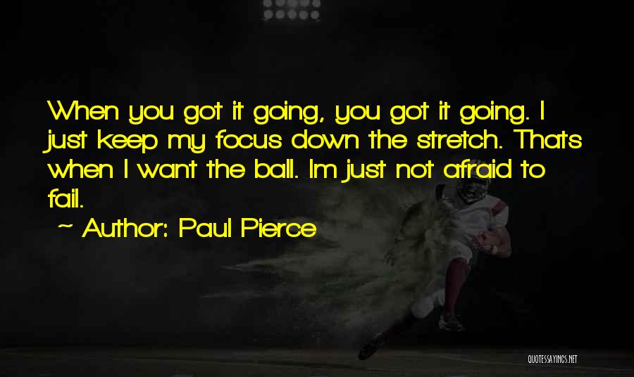 Paul Pierce Quotes 1205092