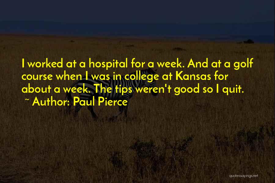 Paul Pierce Quotes 1588404