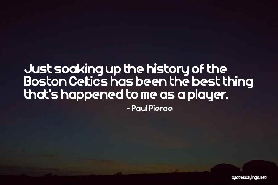 Paul Pierce Quotes 1602221 Paul Pierce Quotes 1602221