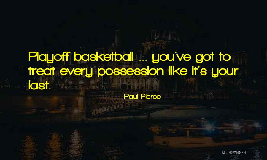 Paul Pierce Quotes 1728690