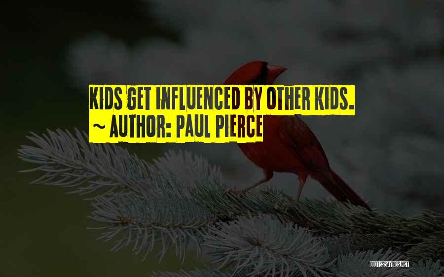 Paul Pierce Quotes 992822