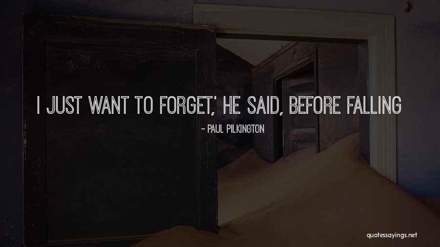 Paul Pilkington Quotes 1588232