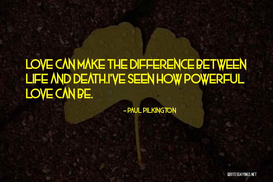 Paul Pilkington Quotes 2058025 Paul Pilkington Quotes 2058025