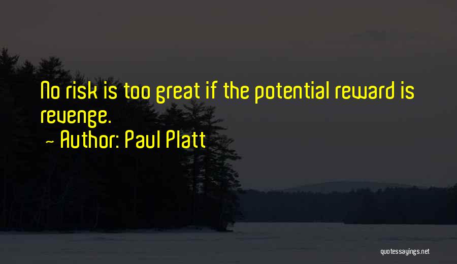 Paul Platt Quotes 287513