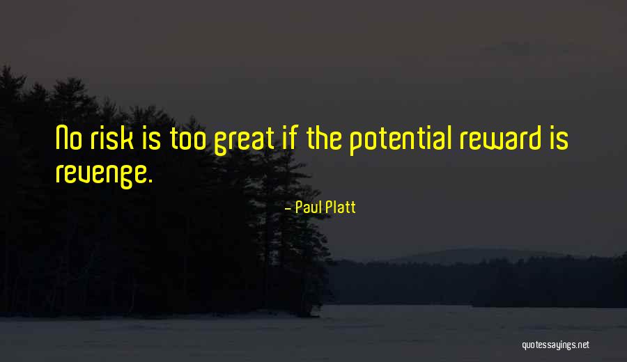 Paul Platt Quotes 287513