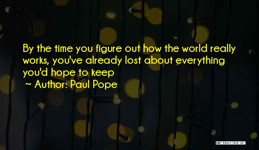 Paul Pope Quotes 275703