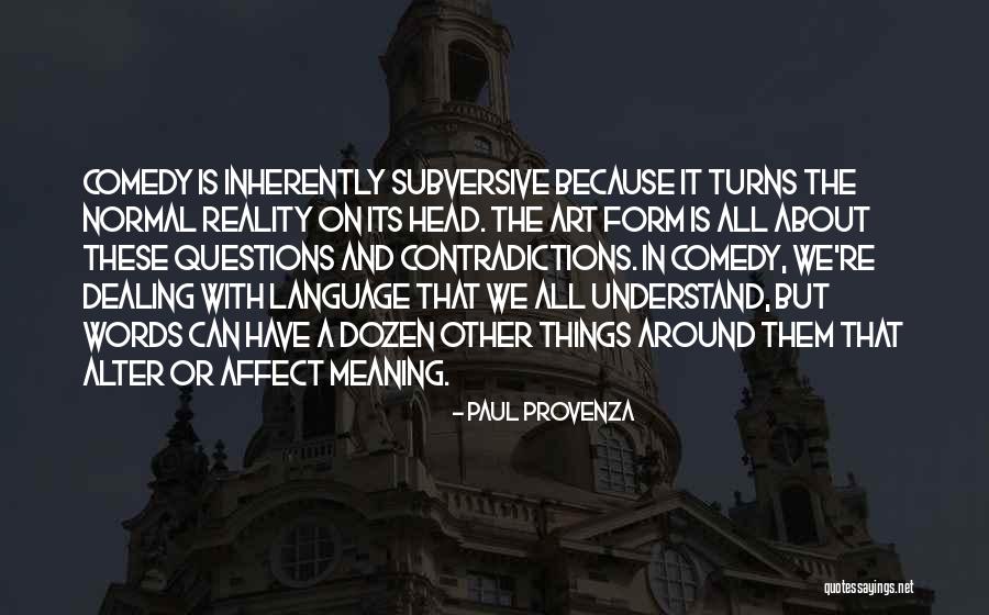 Paul Provenza Quotes 336752 Paul Provenza Quotes 336752