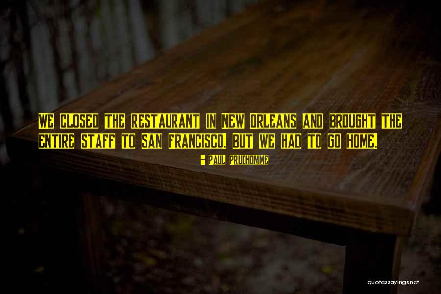 Paul Prudhomme Quotes 1059488 Paul Prudhomme Quotes 1059488
