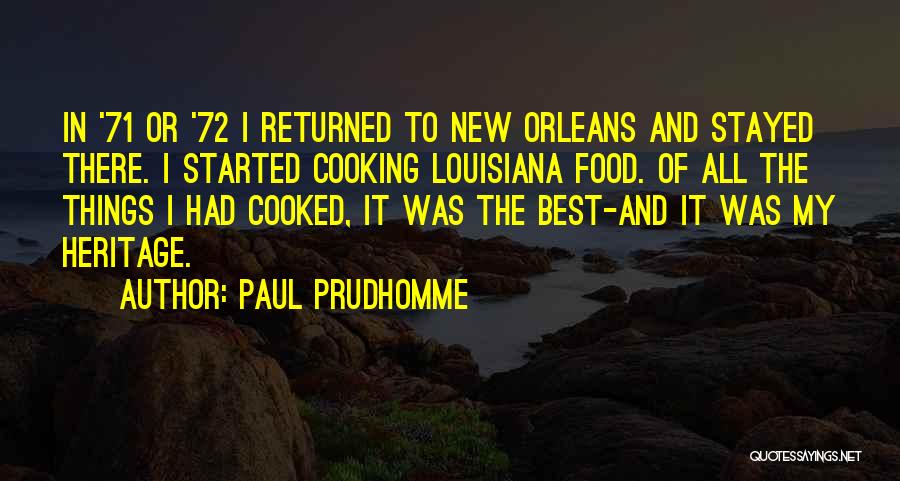Paul Prudhomme Quotes 1166894
