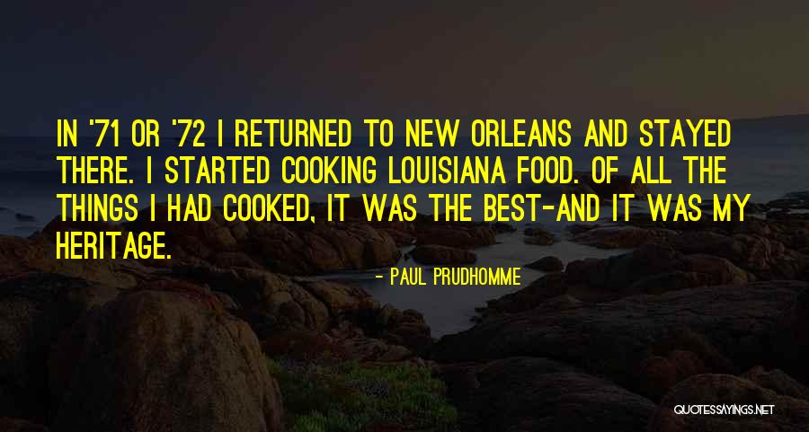 Paul Prudhomme Quotes 1166894