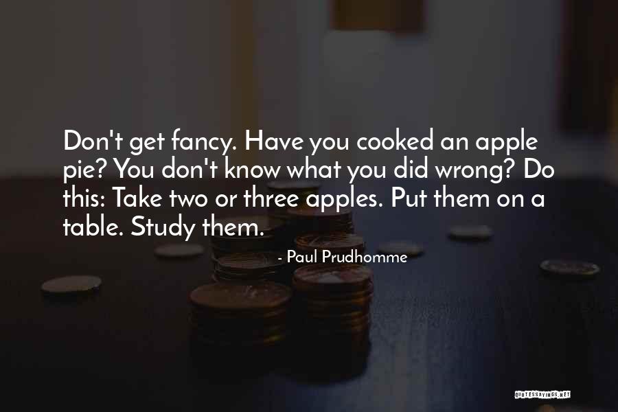 Paul Prudhomme Quotes 1457099