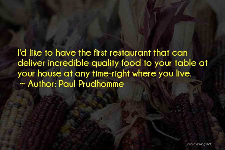 Paul Prudhomme Quotes 1488938