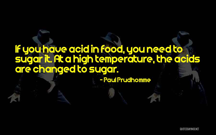 Paul Prudhomme Quotes 362946