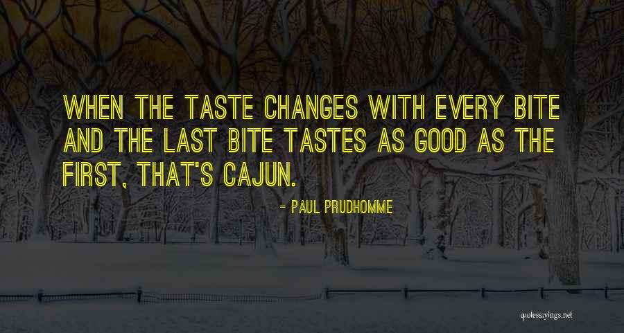 Paul Prudhomme Quotes 550436 Paul Prudhomme Quotes 550436