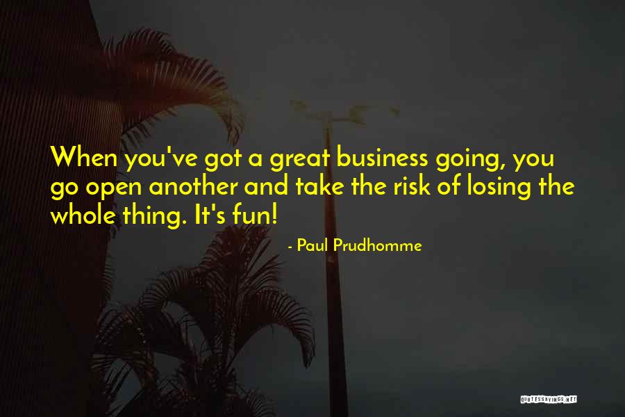 Paul Prudhomme Quotes 937606