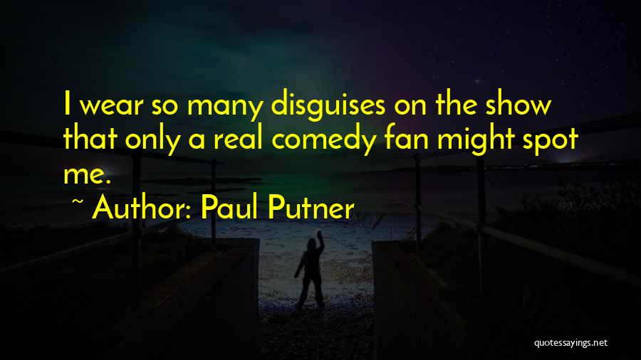 Paul Putner Quotes 208488