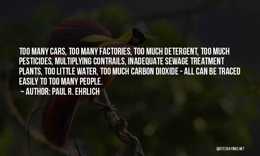 Paul R. Ehrlich Quotes 2094709