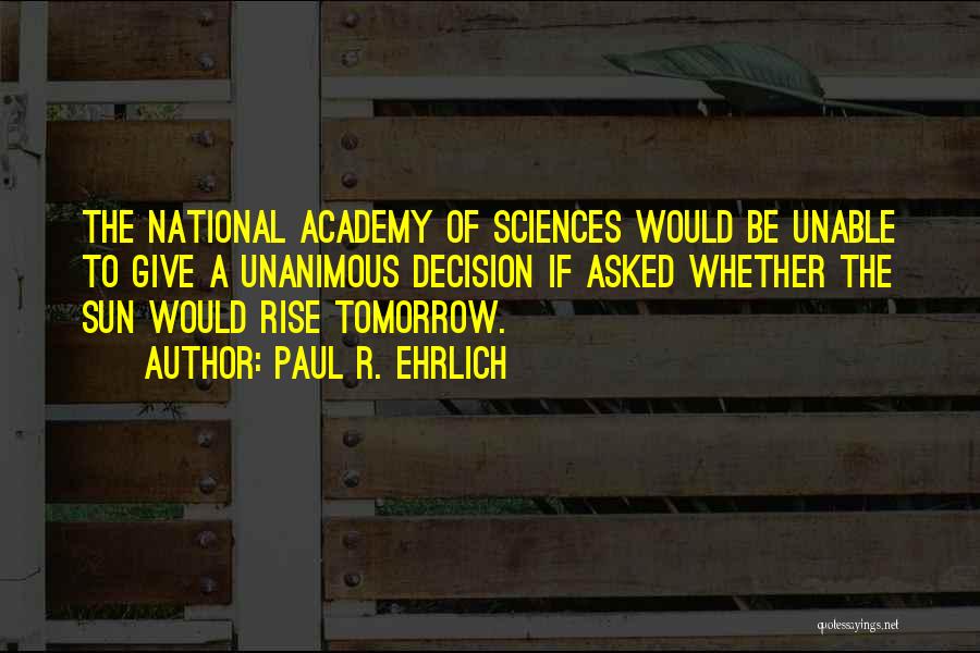 Paul R. Ehrlich Quotes 505170