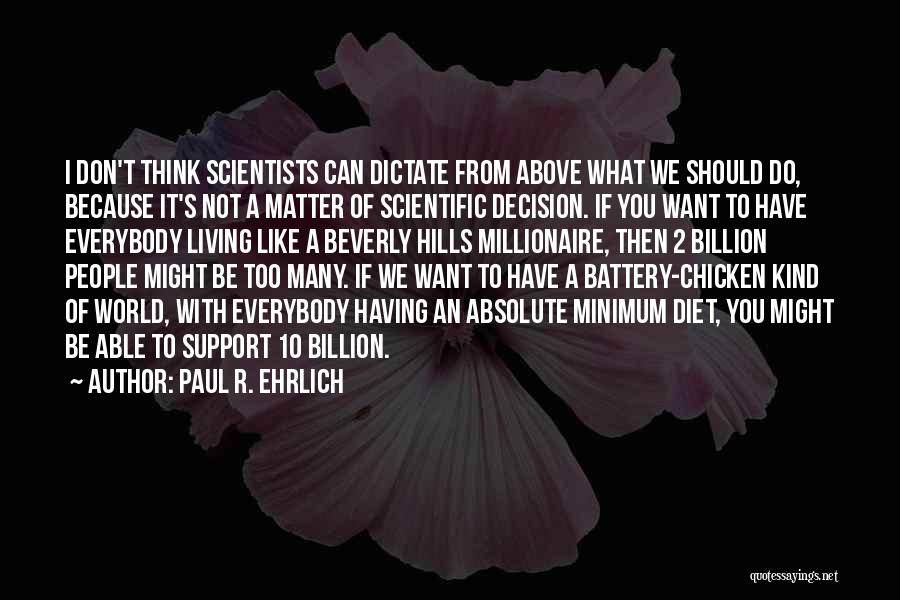 Paul R. Ehrlich Quotes 909731