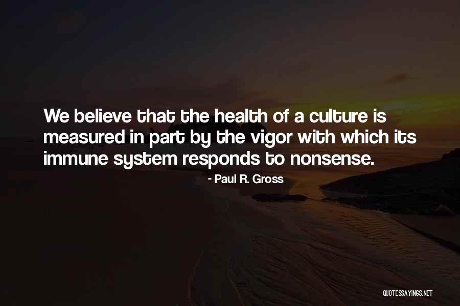 Paul R. Gross Quotes 919857