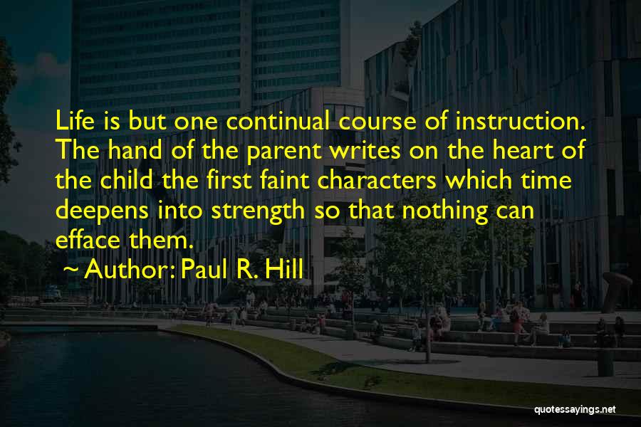 Paul R. Hill Quotes 1462367