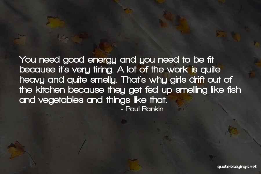 Paul Rankin Quotes 1485367