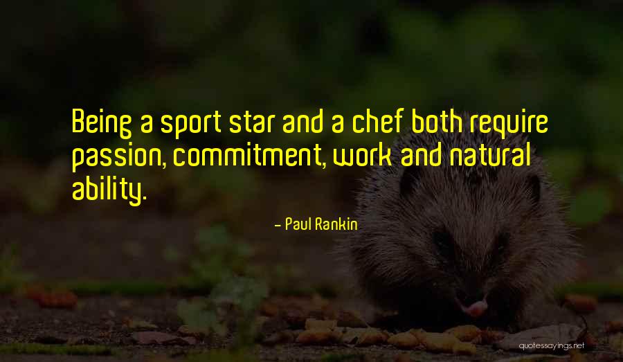 Paul Rankin Quotes 1770110