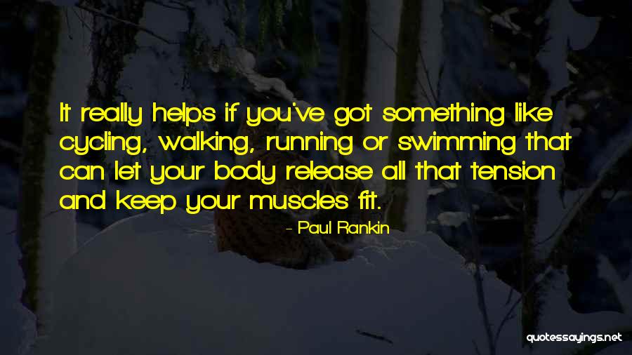 Paul Rankin Quotes 1927272