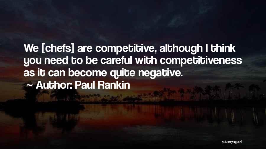 Paul Rankin Quotes 538229