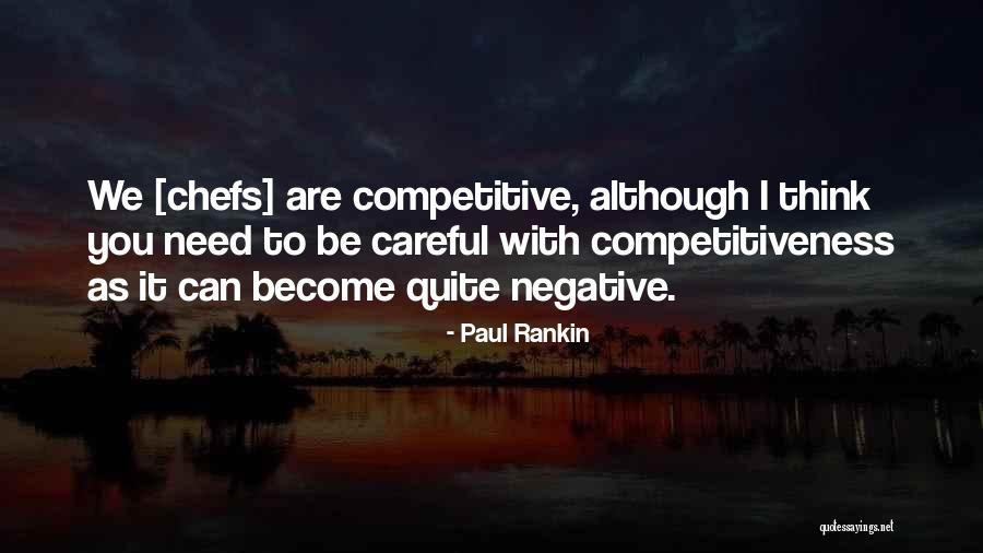 Paul Rankin Quotes 538229