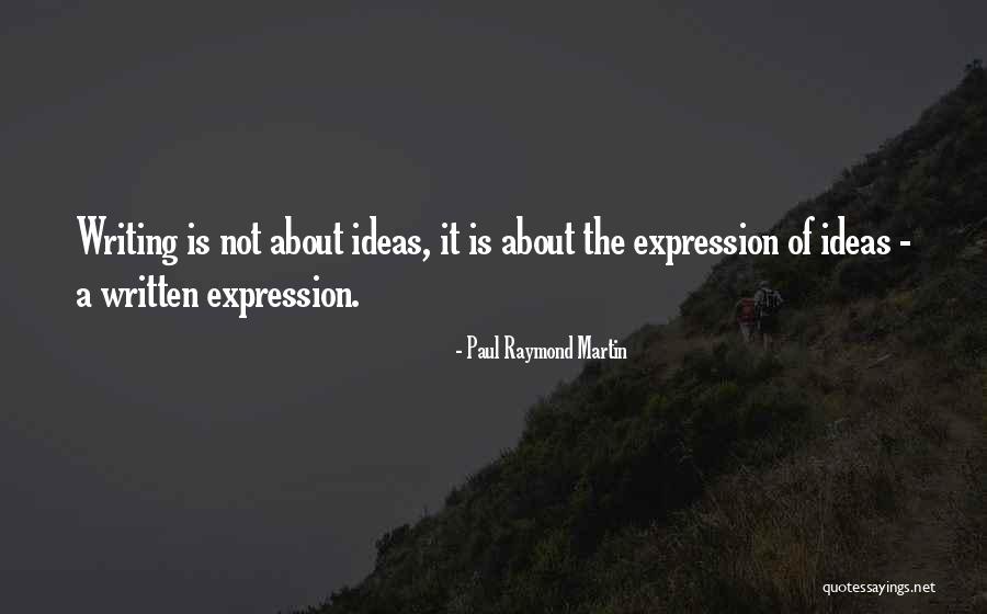 Paul Raymond Martin Quotes 1700793 Paul Raymond Martin Quotes 1700793