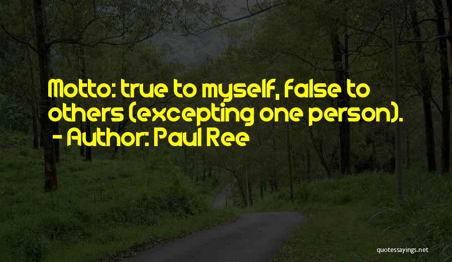 Paul Ree Quotes 1956313