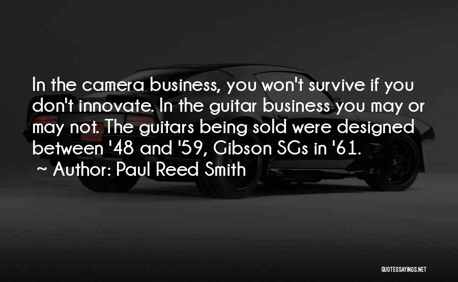 Paul Reed Smith Quotes 1780127