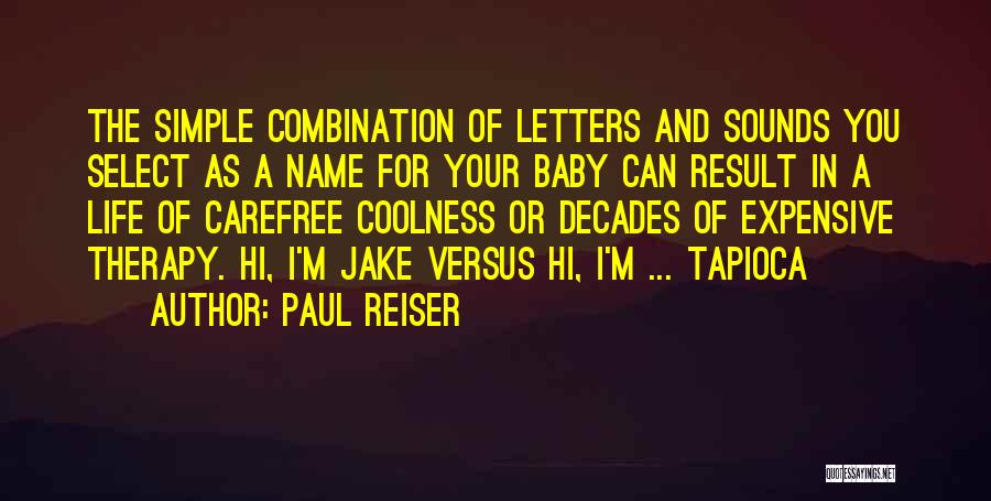 Paul Reiser Quotes 1858467