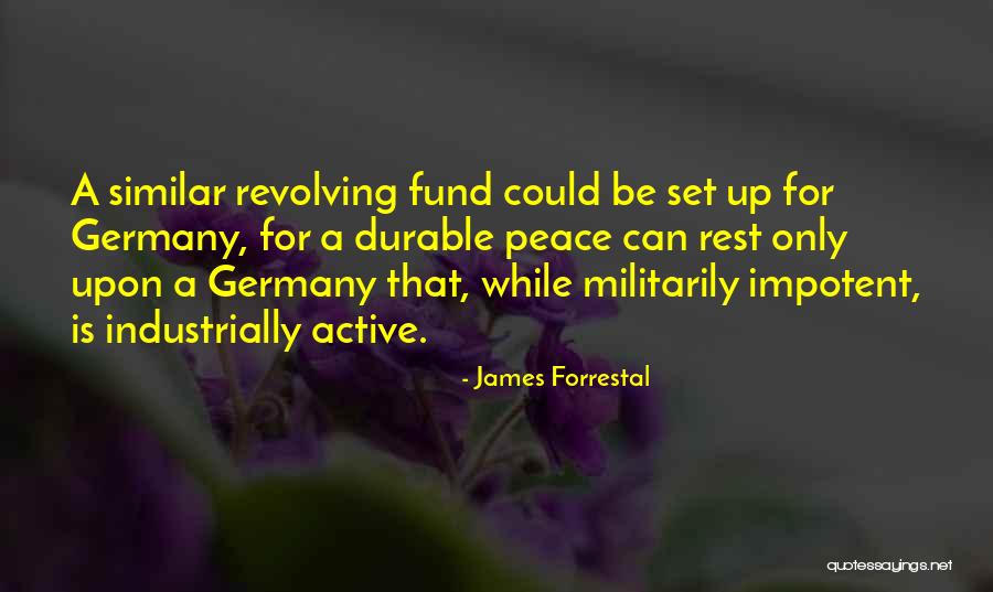 Paul Reveres Quotes By James Forrestal Paul Reveres Quotes By James Forrestal