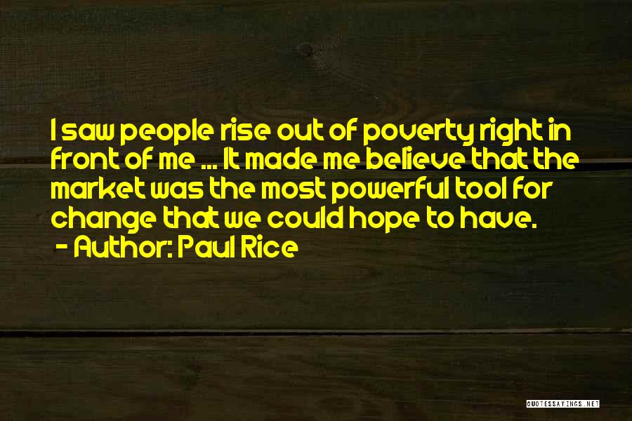 Paul Rice Quotes 490321