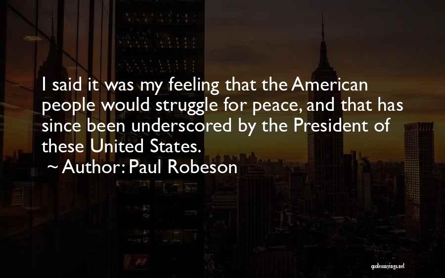 Paul Robeson Quotes 1171285