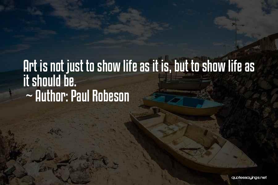 Paul Robeson Quotes 1242167