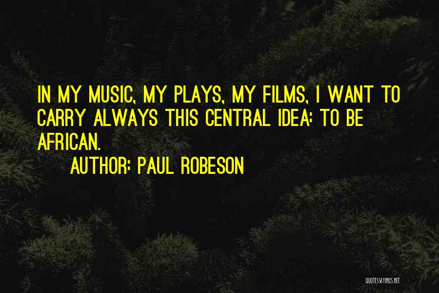 Paul Robeson Quotes 1846674