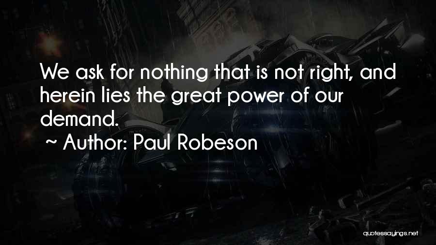 Paul Robeson Quotes 2083301