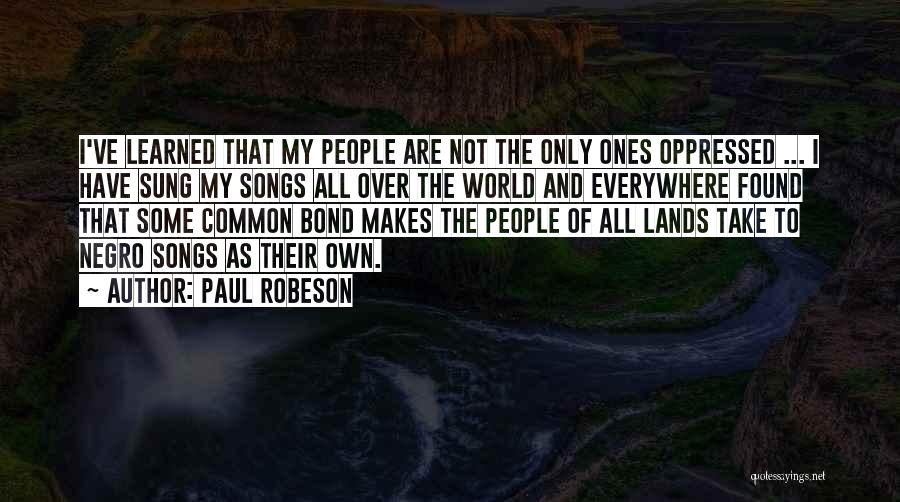 Paul Robeson Quotes 770037