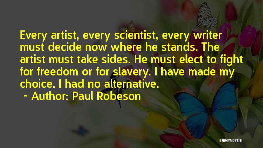 Paul Robeson Quotes 899442