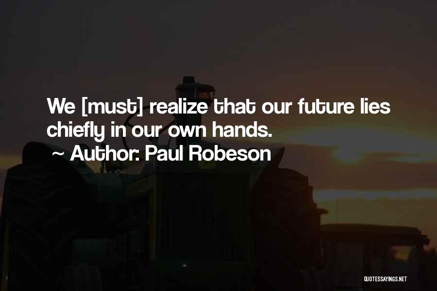 Paul Robeson Quotes 954367
