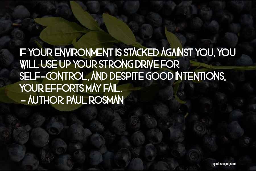 Paul Rosman Quotes 959361