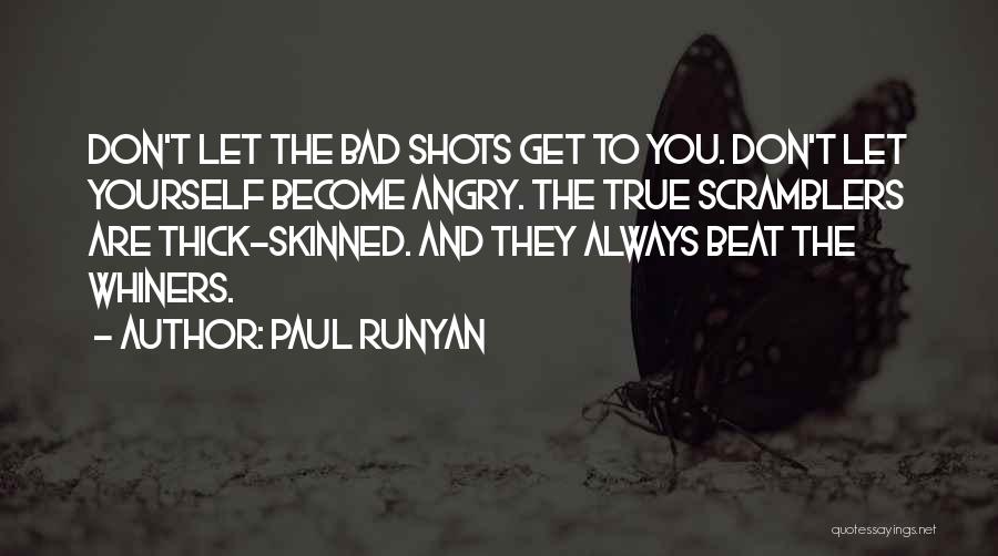 Paul Runyan Quotes 1199382