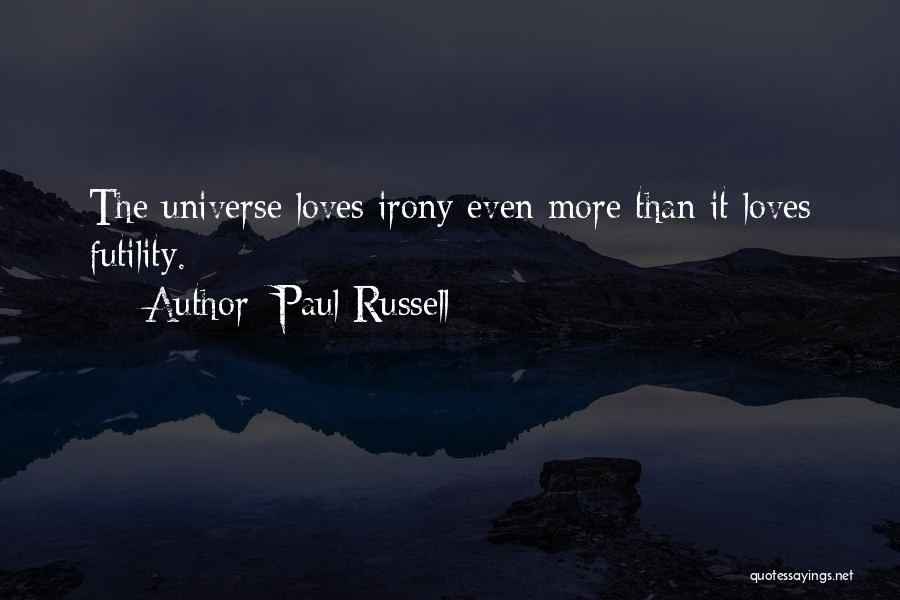 Paul Russell Quotes 1016084