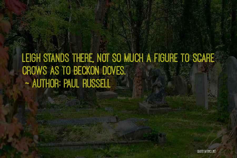 Paul Russell Quotes 1134435